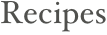 Recipes